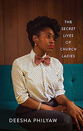 the secret lives of church ladies deesha philyaw