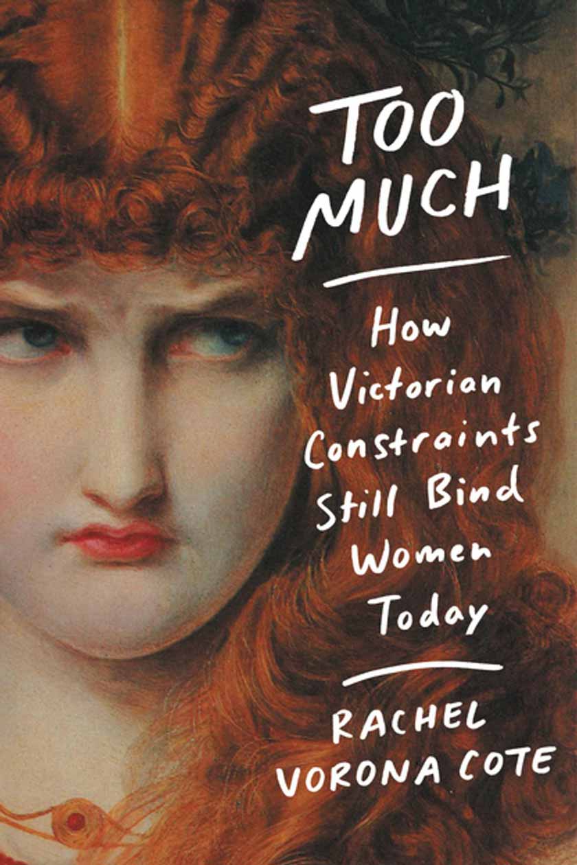 Too Much by Rachel Vorona Cote Best Book Covers of 2020 So Far