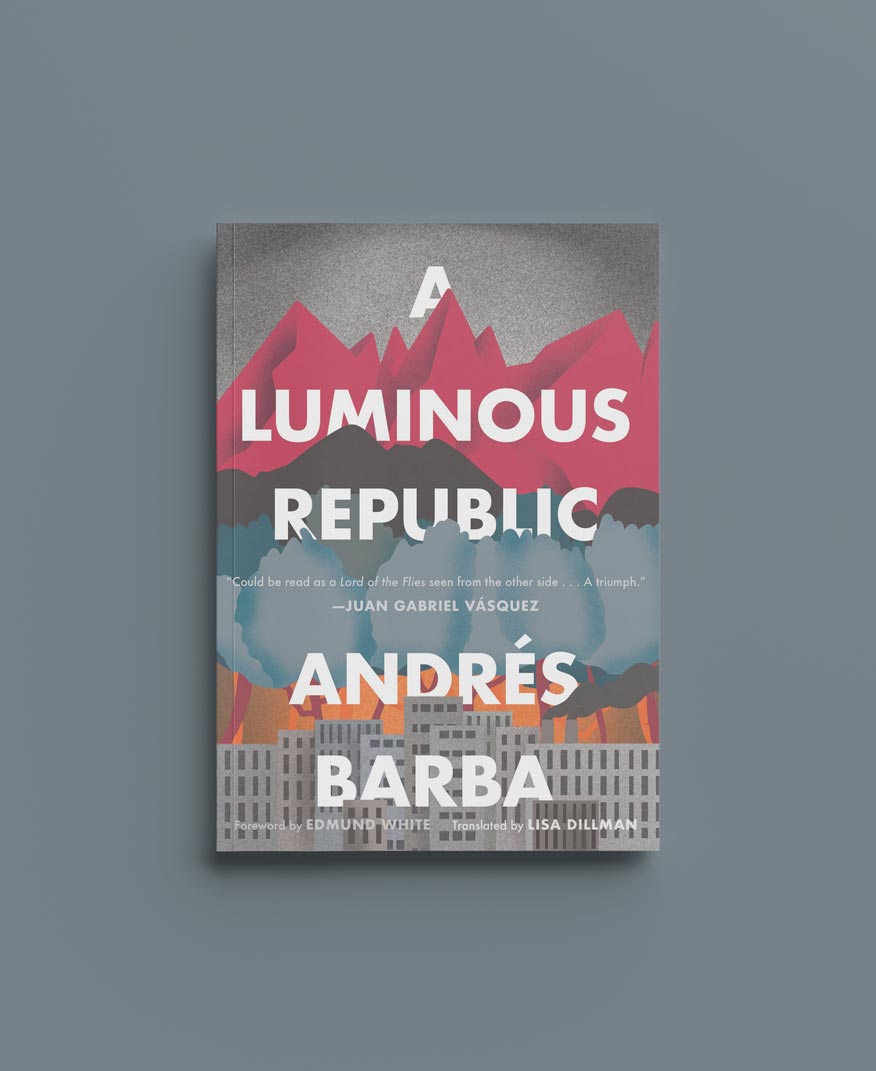 A Luinous Republic by Andrés Barba